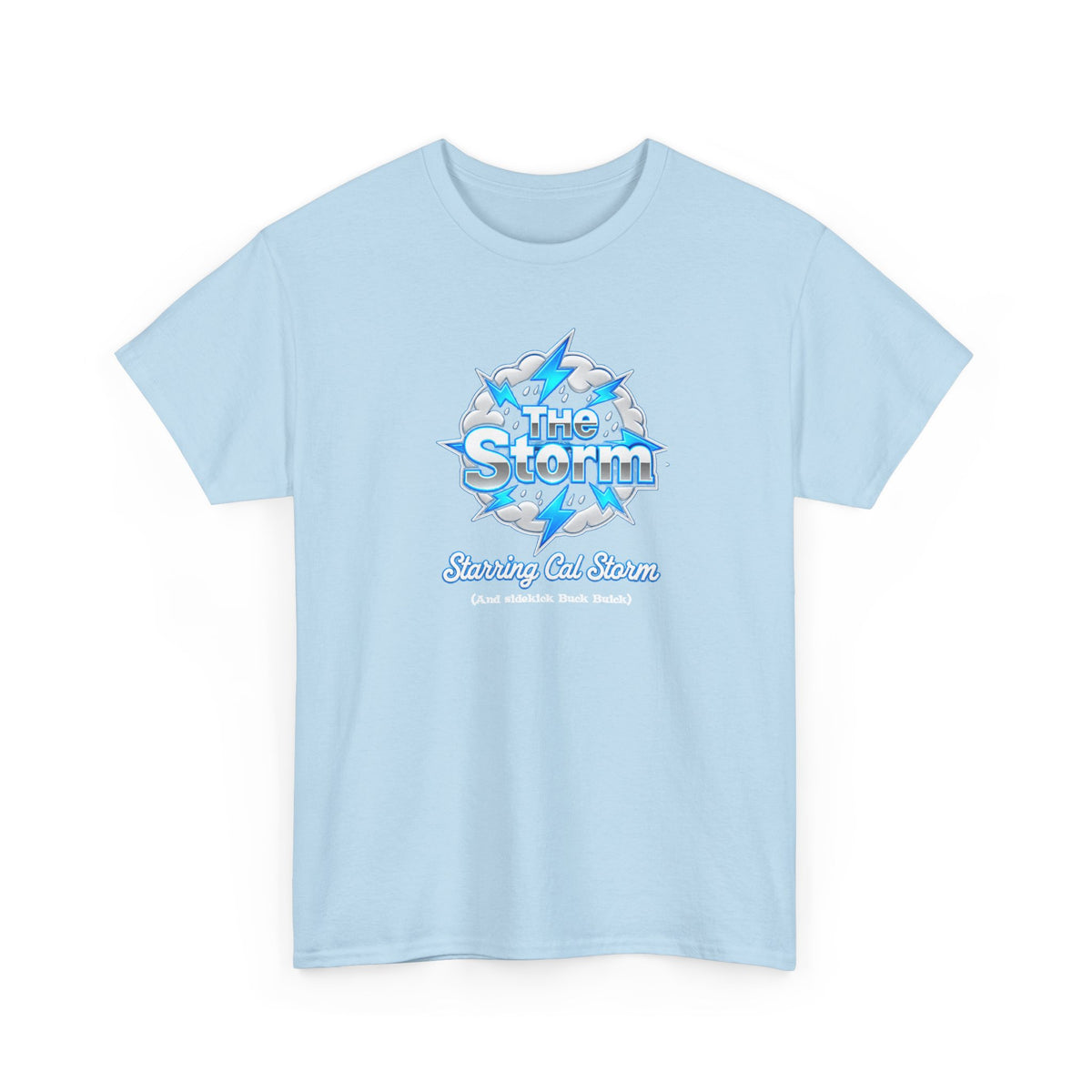 The Storm Starring Cal Storm — Unisex Heavy Cotton T-Shirt